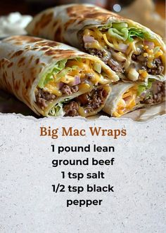 a burrito cut in half and stacked on top of each other with the words, big mac wraps