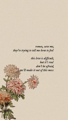 flowers are in a vase with an old poem written on the bottom and bottom corner