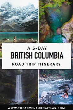 the 5 day british columbia road trip itinerary