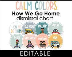 a poster with the words, calm colors how we go home dissenal chart