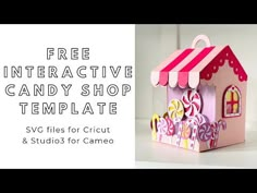 a pink and white candy shop with the text free interactive candy shop template sv files for cricut & studios for camera