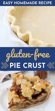 gluten - free pie crust is an easy homemade recipe