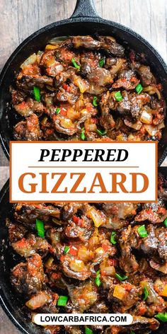 a skillet filled with food and the words peppered gzzard