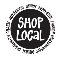 a black and white logo with the words shop local in it's center circle