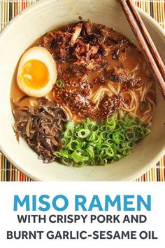 miso ramen with crispy pork and burnt garlic sesame oil