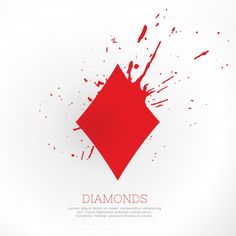 a red diamond with some paint splatters on the bottom and bottom corner that says diamonds