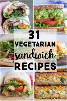 the 31 vegetarian sandwich recipes are delicious and easy to make