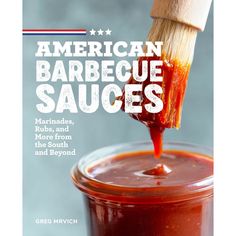 American Barbecue Sauces: Marinades, Rubs, and More from the South and Beyond by Mrvich, Greg Poultry Brine, Five Mother Sauces, American Barbecue, Dry Rubs, Cowboy Coffee, Bbq Sauce Recipe, Spare Ribs, Central Texas