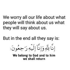 an arabic quote with the words we worry all our life about what people will think about us