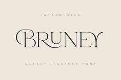 the word bruney is written in black and white, with an elegant font