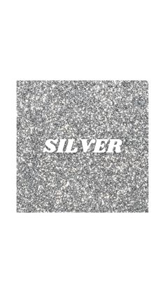 the word silver is written in white on a gray glittered background with black and white speckles