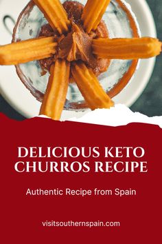 delicious keto churros recipe from spain