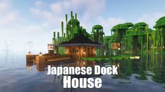 the japanese dock house in minecraft