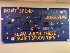 a bulletin board with words and pictures on it that read don't spend midnights worrying, slay with these swift tips