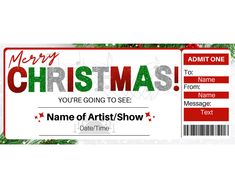 a merry christmas ticket with the words you're going to see name of artist / show