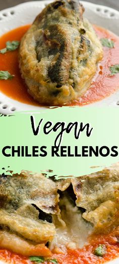 two plates filled with food and the words vegan chiles rellenos