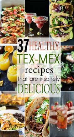 healthy tex - mex recipes that are intensely delicious