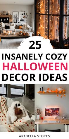 halloween decorating ideas for the living room and bedroom with text overlay that reads 25 insanely cozy halloween decor ideas