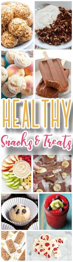 healthy snacks and treats are featured in this collage with the words healthy snacks and treats