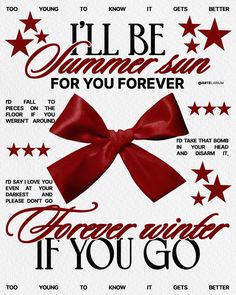 a poster with red bows and stars on the bottom says, i'll be dreaming sin for you forever if you go