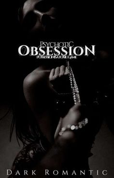 the cover for dark romantic by psychic obsesion, featuring an image of a woman holding