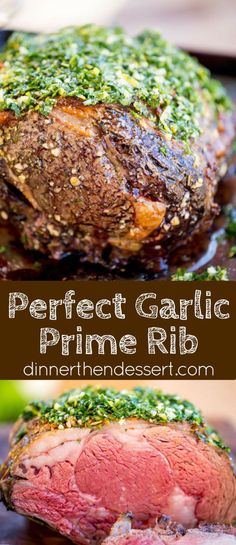 the perfect garlic prime rib recipe is made with fresh herbs and served on a platter