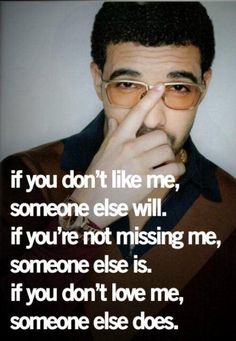 a man wearing glasses and holding his hand to his face with the words if you don't like me, someone else will