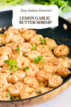 lemon garlic butter shrimp in a skillet with parsley on top and text overlay that reads easy italian favorite