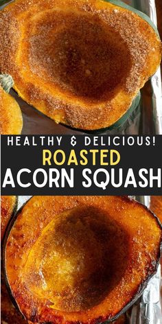 roasted acorn squash is an easy, healthy and delicious side dish