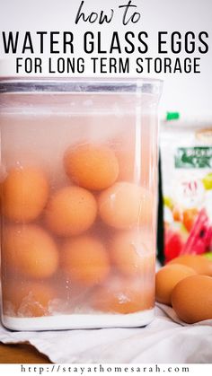 eggs in a glass container with text overlay how to water glass eggs for long term storage