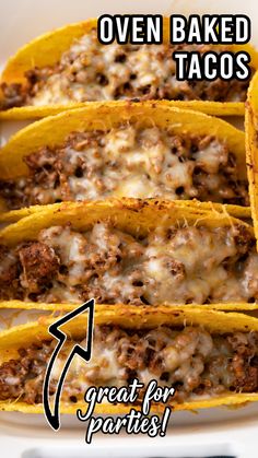 three tacos on a plate with the text oven baked tacos great for parties