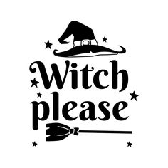 witch please with broom and stars on white background, halloween svt cut file for cricut