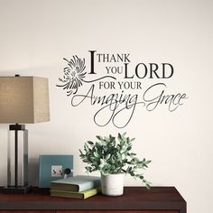 a wall decal that says, i thank you lord for your amazing grace