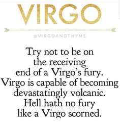 a quote that says, try not to be on the receiving end of a virgo's fury