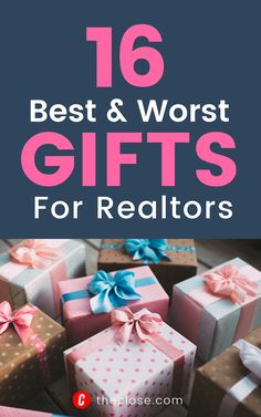 gifts for realtors with text overlay that reads 16 best and worst gifts for realtors