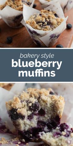 blueberry muffins with crumbled top and text overlay that reads, bakery style blueberry muffins