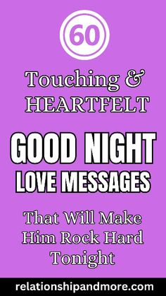 a poster with the words good night love messages that will make him rock hard tonight