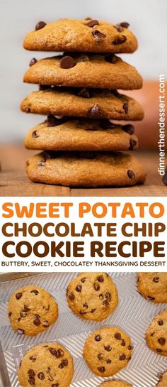 chocolate chip cookies stacked on top of each other in front of the words sweet potato chocolate chip cookie recipe