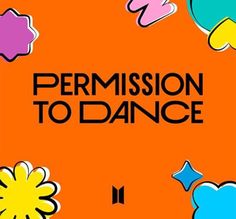 an orange background with the words permision to dance