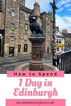 a lion statue with the words how to spend 1 day in edinburgh on it's postcard