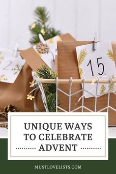 christmas presents in a basket with the words unique ways to celebrate advent on it