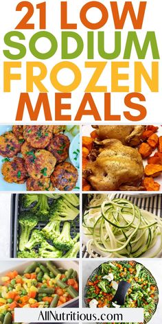 the cover of 21 low - carb frozen meals, including broccoli and carrots