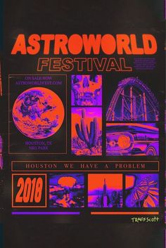 an advertisement for the astroworld festival in houston, we have a problem with it