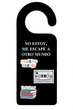 a black door hanger with the words no estoy, me escape a otro mundo