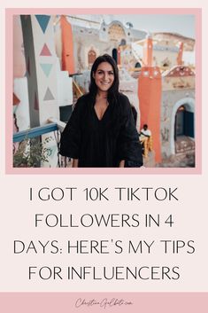 a woman standing in front of a sign that says, i got 10k tiktok followers in 4 days here's my tips for