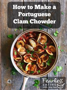 the cover of how to make a portuguese clam chowder with text overlay