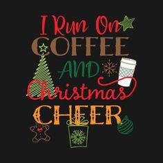 Starbucks Shirt Ideas, Christmas Coffee Sayings, Cheer Fonts, Christmas Coffee Quotes, Cheer Funny, Starbucks Shirt, Widget Pictures, Xmas Coffee, Coffee Frappuccino