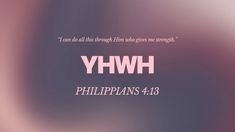 a blurry background with the words yhwh