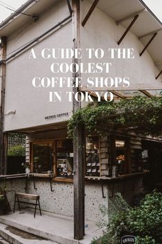 a guide to the coolest coffee shops in tokyo, with text overlaying it