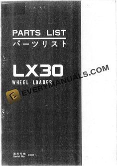 the parts list for the lx80 wheel loader is shown in black and white